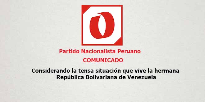 COMUNICADO PARTIDO NACIONALISTA PERUANO